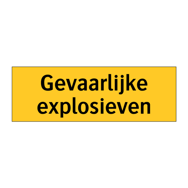 Gevaarlijke explosieven & Gevaarlijke explosieven & Gevaarlijke explosieven