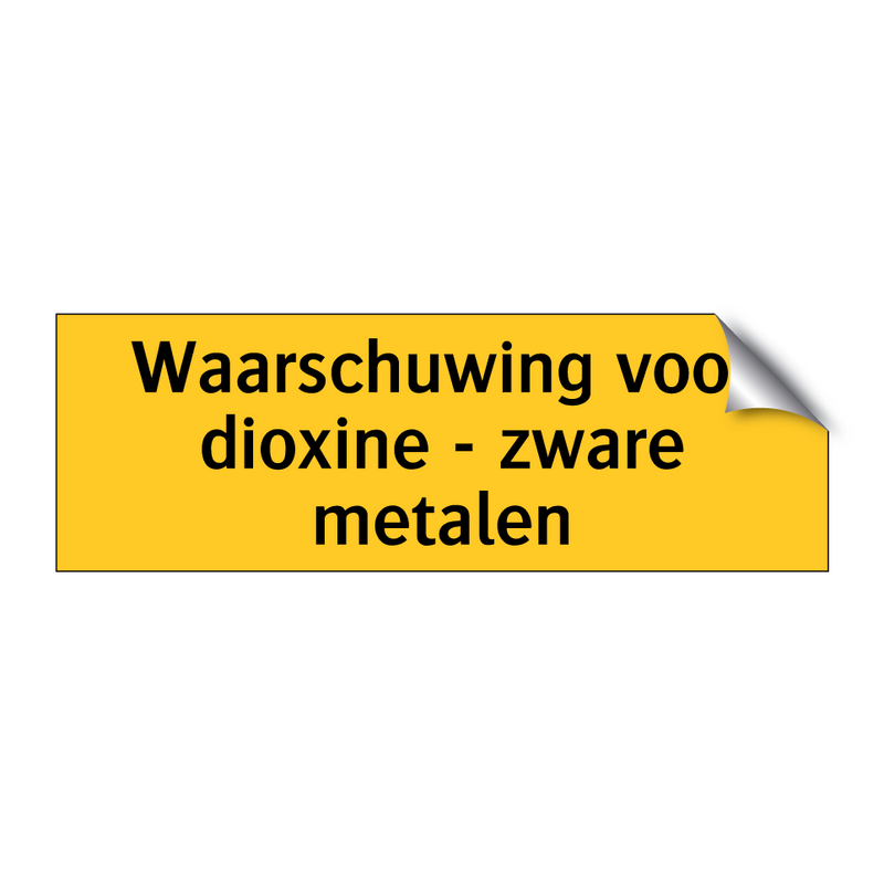 Waarschuwing voor dioxine - zware metalen & Waarschuwing voor dioxine - zware metalen