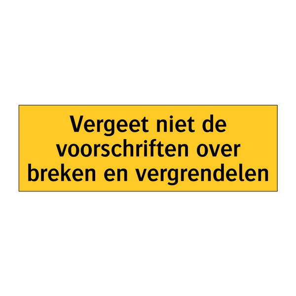 Vergeet niet de voorschriften over breken en /.../