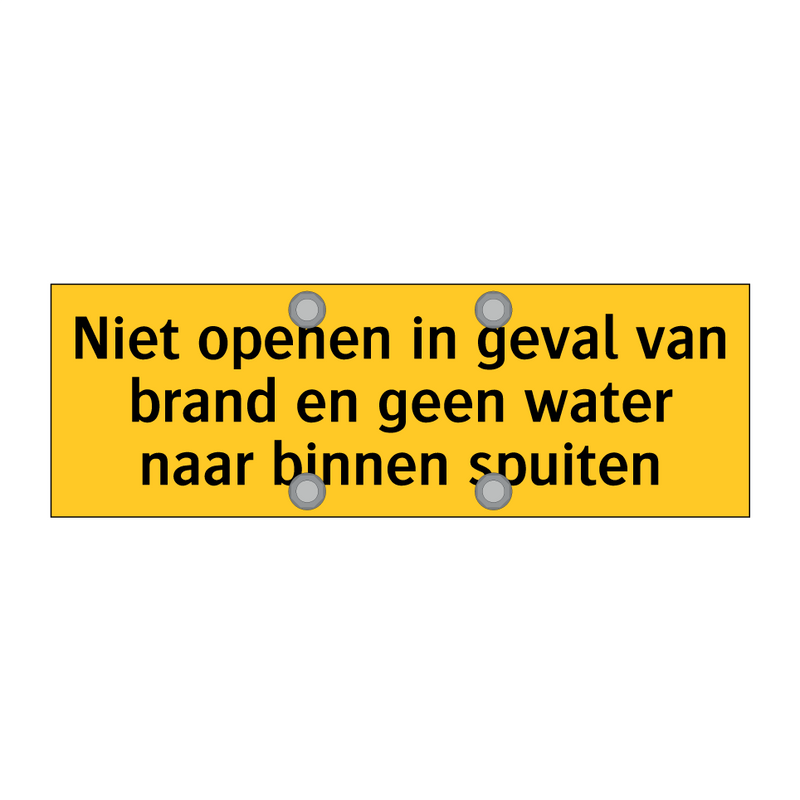 Niet openen in geval van brand en geen water naar /.../