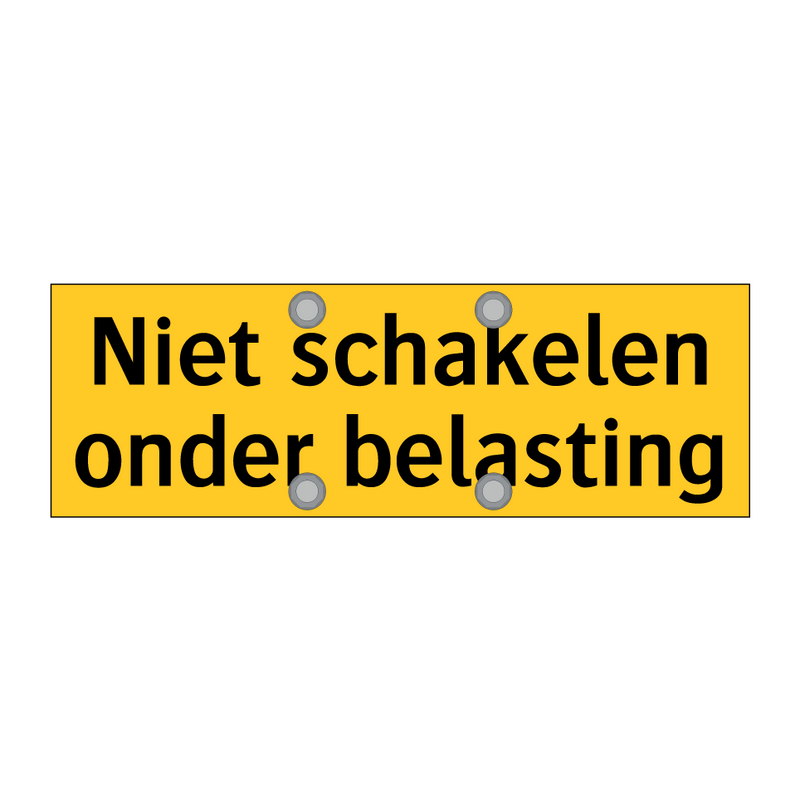 Niet schakelen onder belasting & Niet schakelen onder belasting & Niet schakelen onder belasting