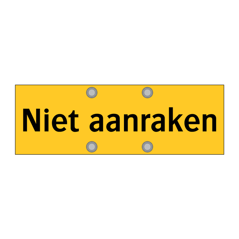 Niet aanraken & Niet aanraken & Niet aanraken