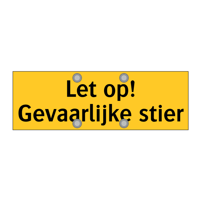 Let op! Gevaarlijke stier & Let op! Gevaarlijke stier & Let op! Gevaarlijke stier