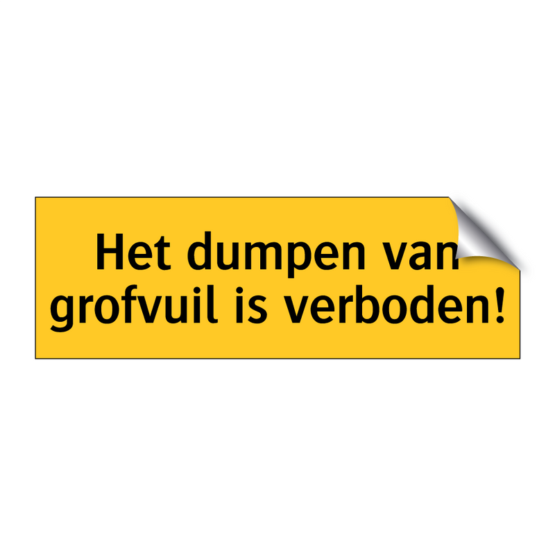 Het dumpen van grofvuil is verboden! & Het dumpen van grofvuil is verboden!