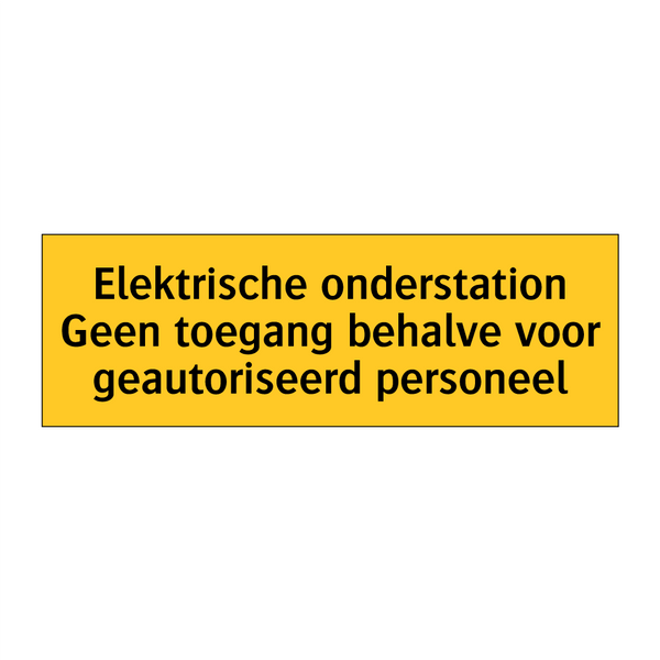 Elektrische onderstation Geen toegang behalve voor /.../