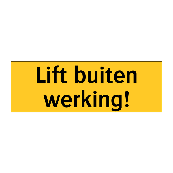 Lift buiten werking! & Lift buiten werking! & Lift buiten werking! & Lift buiten werking!