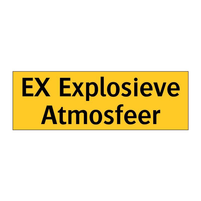 EX Explosieve Atmosfeer & EX Explosieve Atmosfeer & EX Explosieve Atmosfeer