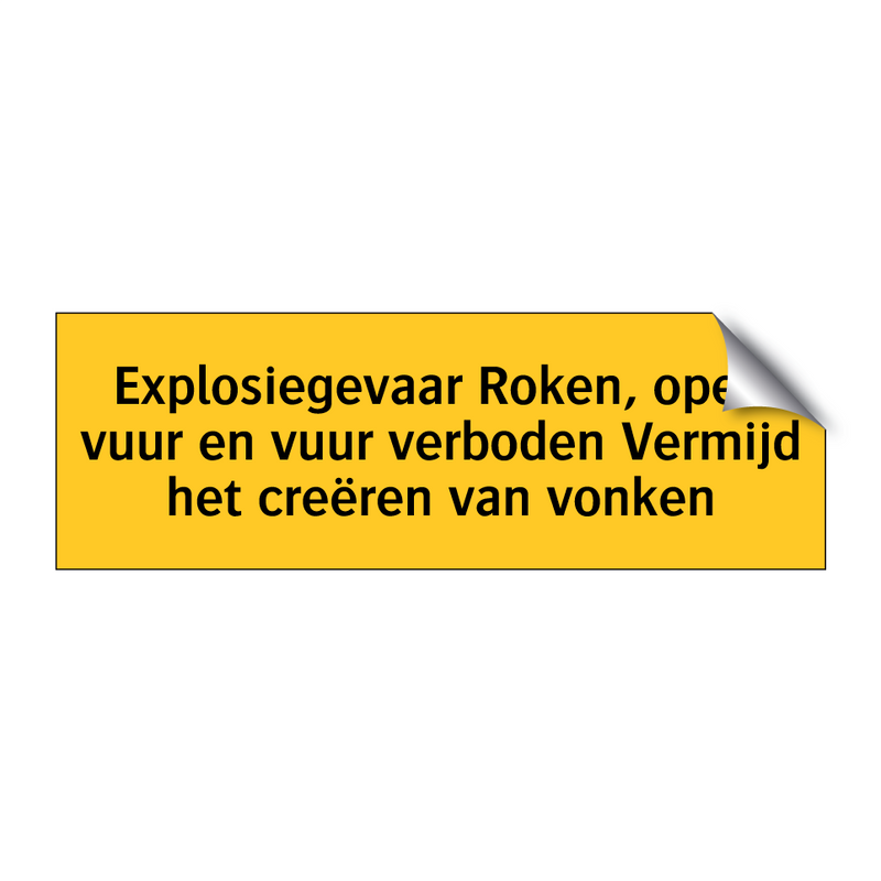 Explosiegevaar Roken, open vuur en vuur verboden /.../