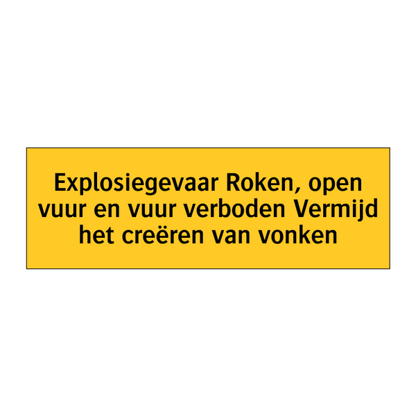 Explosiegevaar Roken, open vuur en vuur verboden /.../