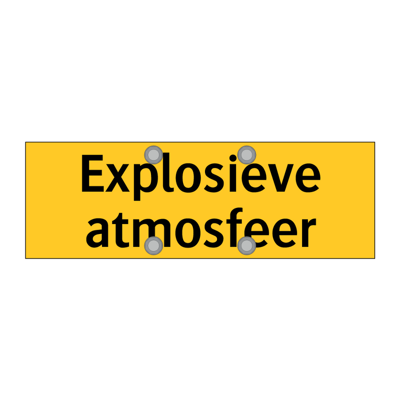 Explosieve atmosfeer & Explosieve atmosfeer & Explosieve atmosfeer