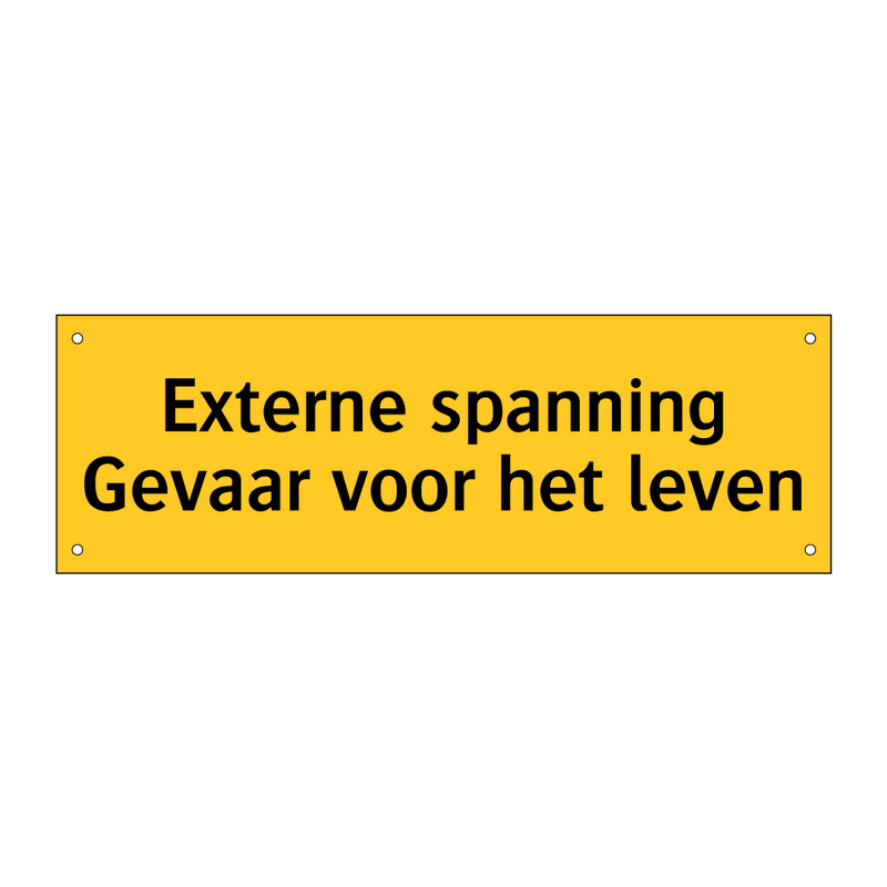 Externe spanning Gevaar voor het leven & Externe spanning Gevaar voor het leven