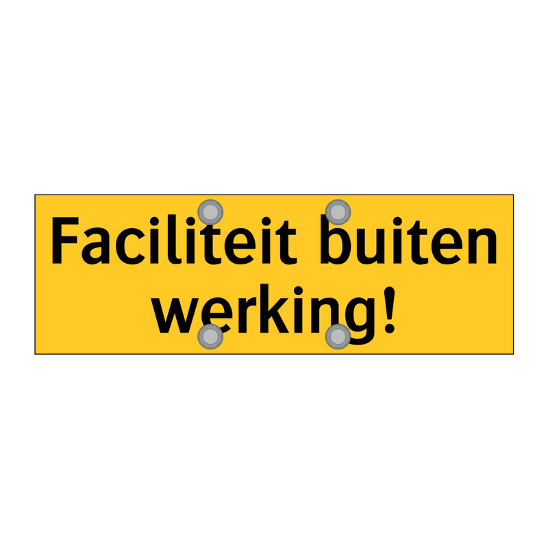 Faciliteit buiten werking! & Faciliteit buiten werking! & Faciliteit buiten werking!