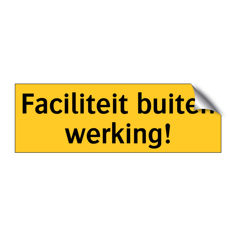 Faciliteit buiten werking! & Faciliteit buiten werking! & Faciliteit buiten werking!