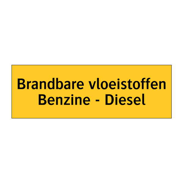 Brandbare vloeistoffen Benzine - Diesel & Brandbare vloeistoffen Benzine - Diesel