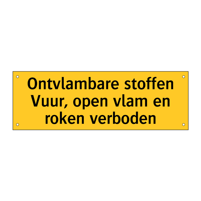 Ontvlambare stoffen Vuur, open vlam en roken verboden