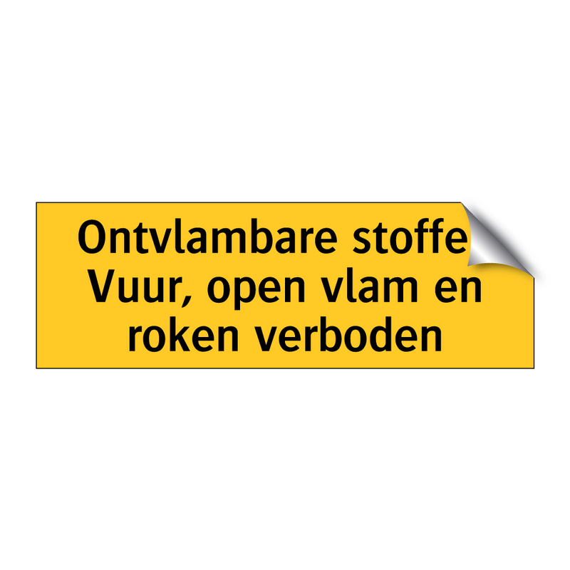 Ontvlambare stoffen Vuur, open vlam en roken verboden