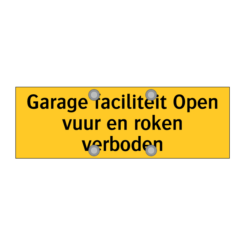 Garage faciliteit Open vuur en roken verboden & Garage faciliteit Open vuur en roken verboden