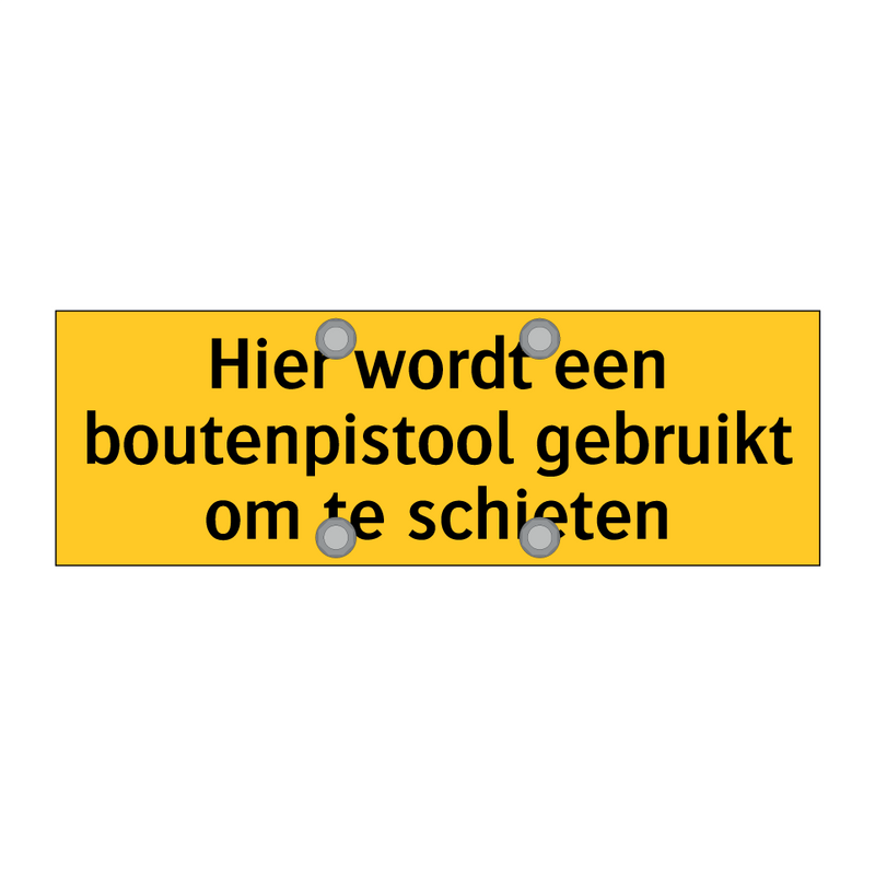 Hier wordt een boutenpistool gebruikt om te schieten