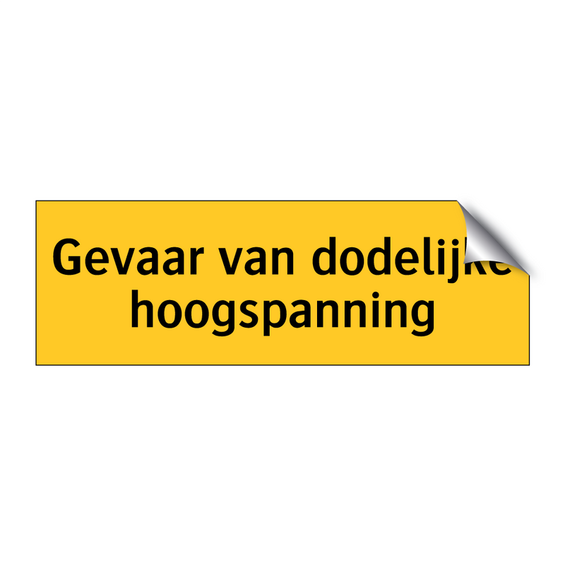 Gevaar van dodelijke hoogspanning & Gevaar van dodelijke hoogspanning