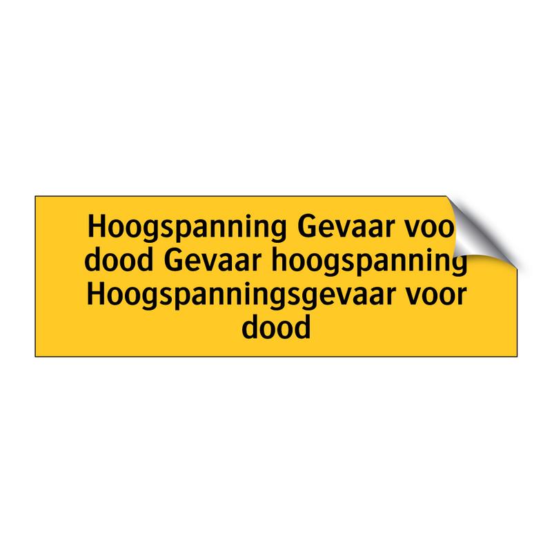 Hoogspanning Gevaar voor dood Gevaar hoogspanning /.../