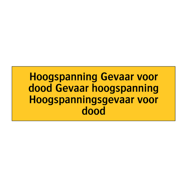 Hoogspanning Gevaar voor dood Gevaar hoogspanning /.../