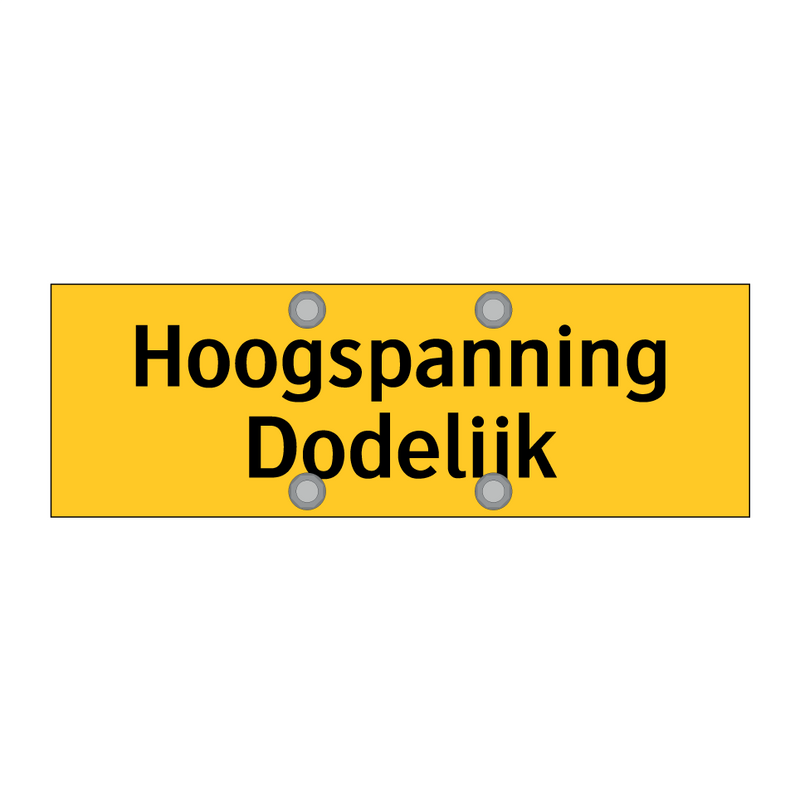 Hoogspanning Dodelijk & Hoogspanning Dodelijk & Hoogspanning Dodelijk