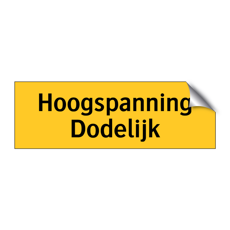 Hoogspanning Dodelijk & Hoogspanning Dodelijk & Hoogspanning Dodelijk & Hoogspanning Dodelijk