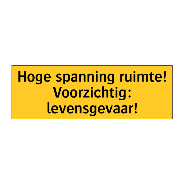 Hoge spanning ruimte! Voorzichtig: levensgevaar! & Hoge spanning ruimte! Voorzichtig: levensgevaar!