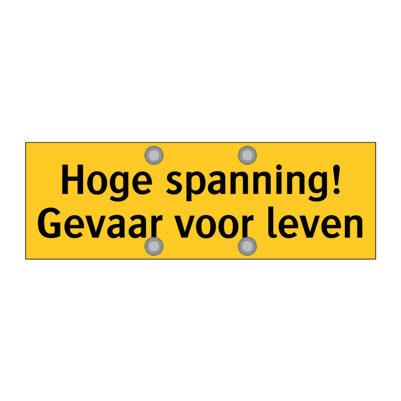 Hoge spanning! Gevaar voor leven & Hoge spanning! Gevaar voor leven