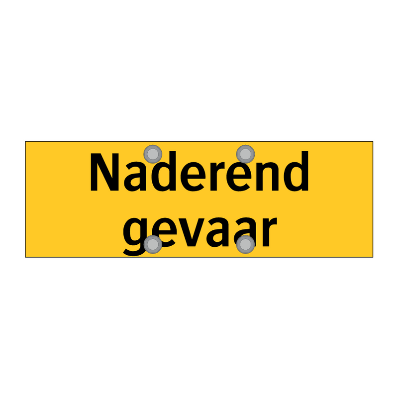 Naderend gevaar & Naderend gevaar & Naderend gevaar