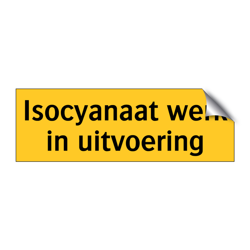 Isocyanaat werk in uitvoering & Isocyanaat werk in uitvoering & Isocyanaat werk in uitvoering