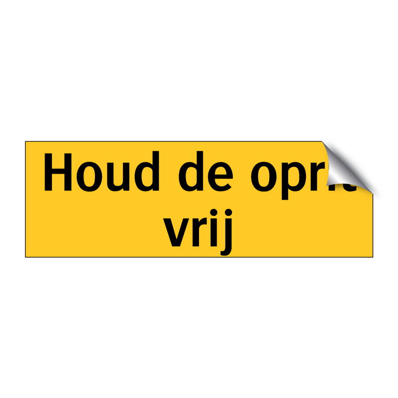 Houd de oprit vrij & Houd de oprit vrij & Houd de oprit vrij & Houd de oprit vrij