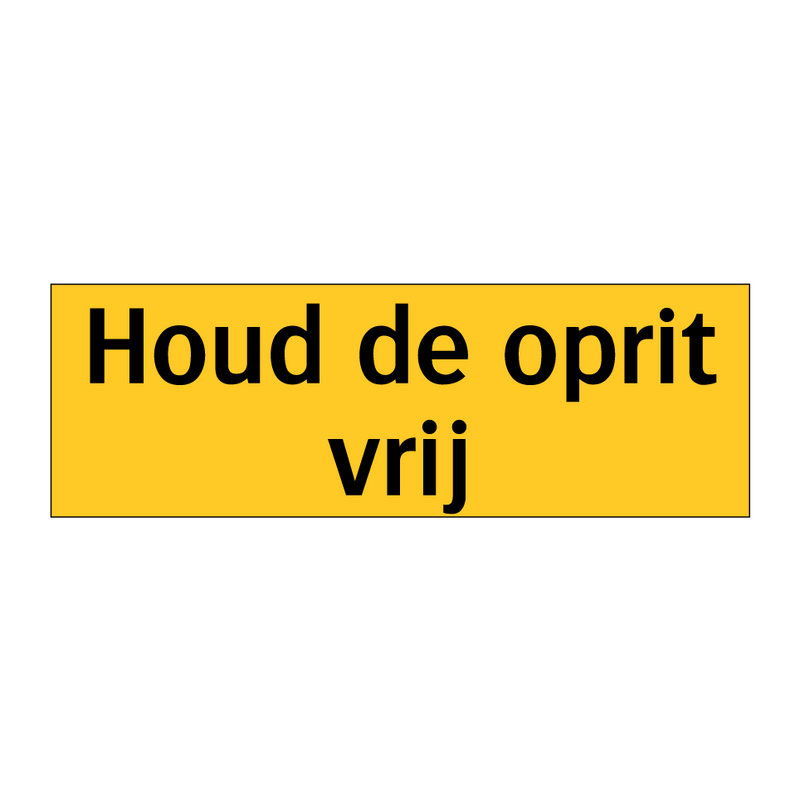 Houd de oprit vrij & Houd de oprit vrij & Houd de oprit vrij & Houd de oprit vrij