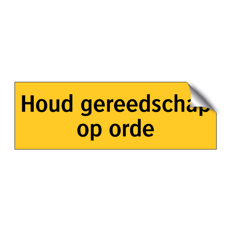 Houd gereedschap op orde & Houd gereedschap op orde & Houd gereedschap op orde