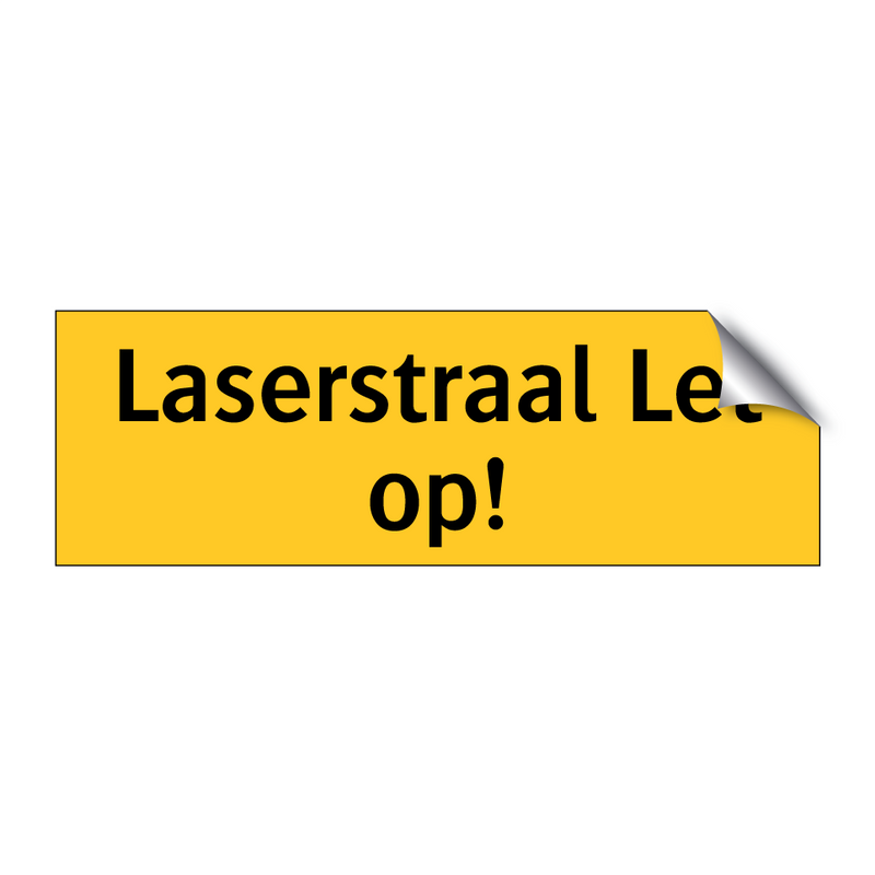 Laserstraal Let op! & Laserstraal Let op! & Laserstraal Let op! & Laserstraal Let op!