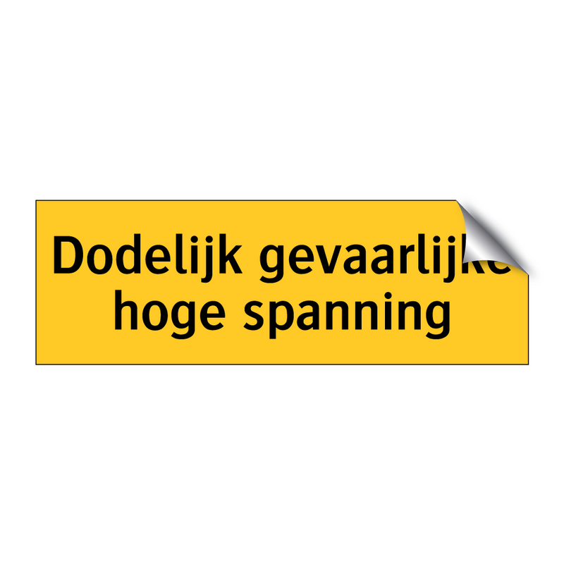 Dodelijk gevaarlijke hoge spanning & Dodelijk gevaarlijke hoge spanning