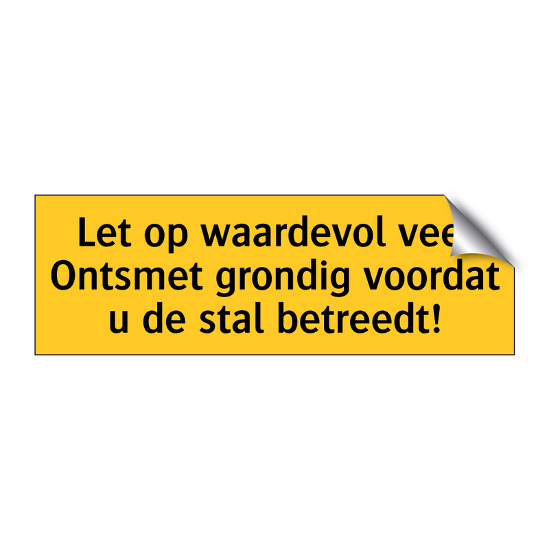 Let op waardevol vee. Ontsmet grondig voordat u de /.../