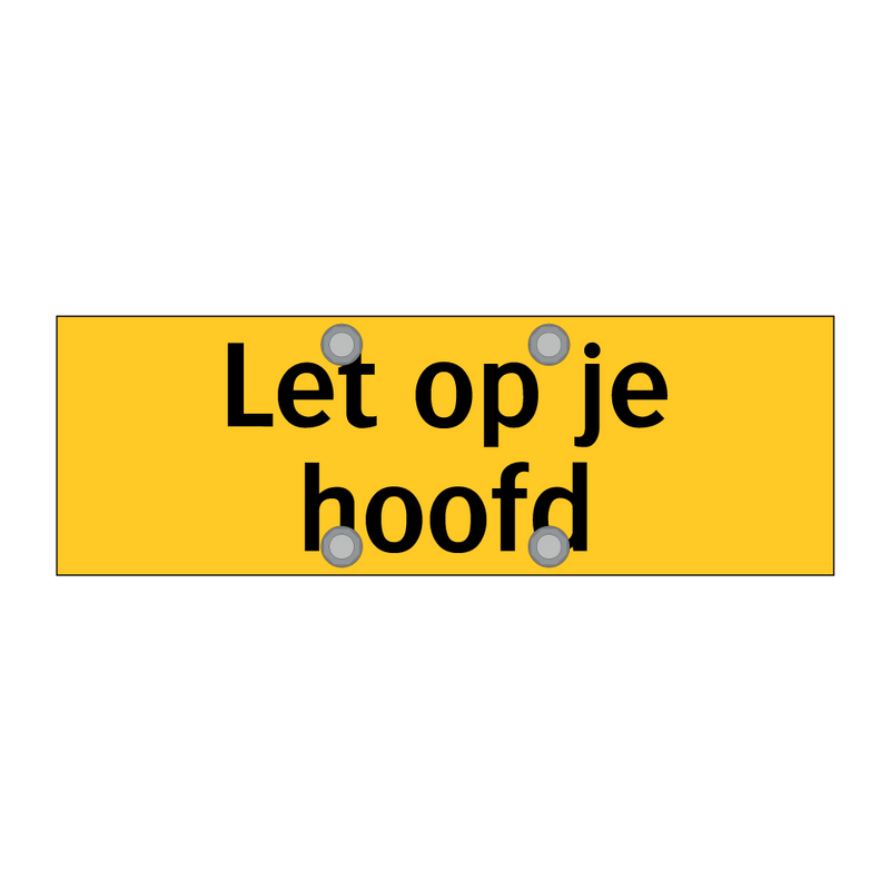 Let op je hoofd & Let op je hoofd & Let op je hoofd