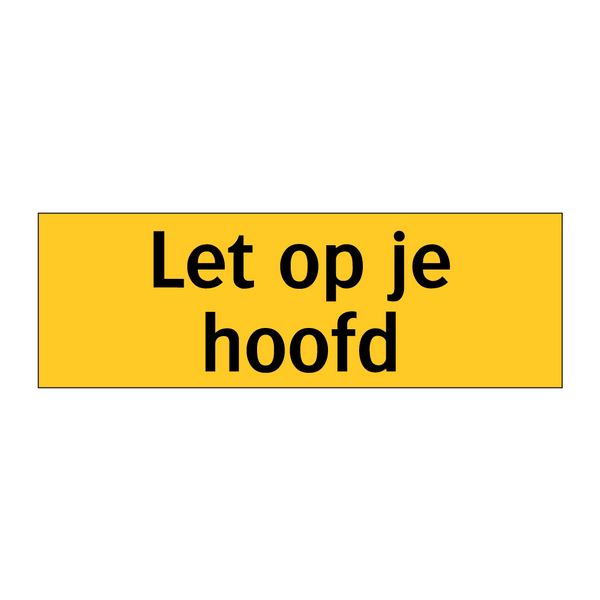 Let op je hoofd & Let op je hoofd & Let op je hoofd & Let op je hoofd & Let op je hoofd