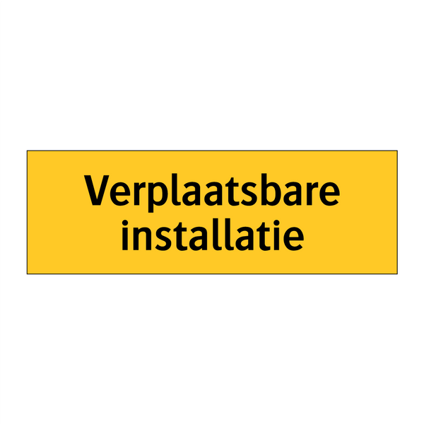 Verplaatsbare installatie & Verplaatsbare installatie & Verplaatsbare installatie