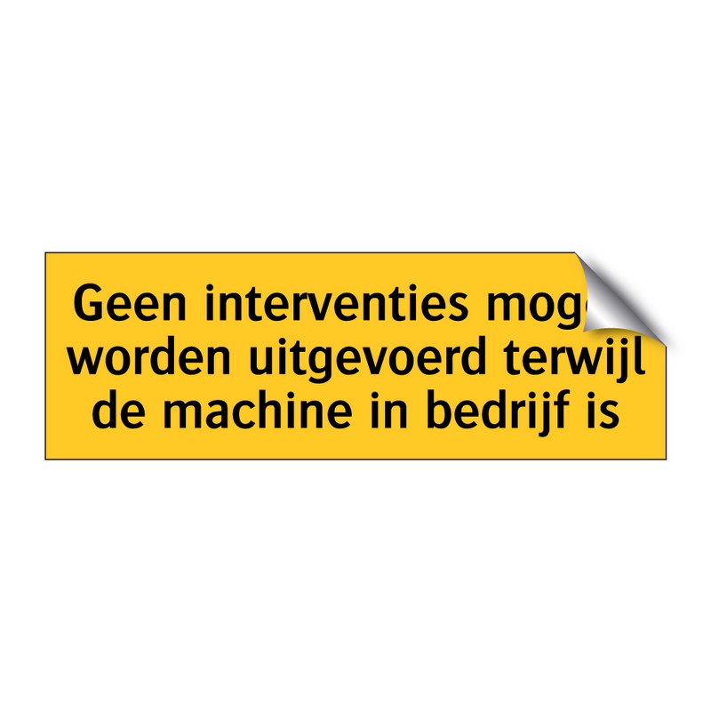 Geen interventies mogen worden uitgevoerd terwijl de /.../