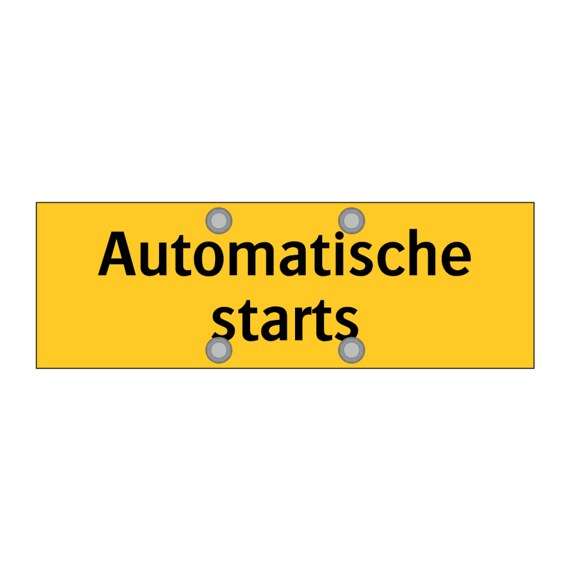 Automatische starts & Automatische starts & Automatische starts