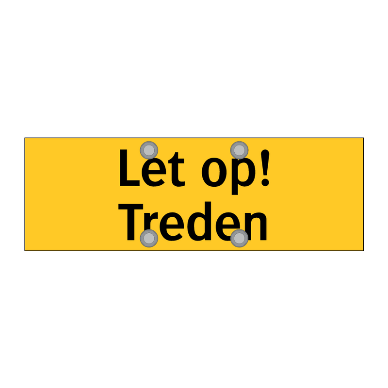 Let op! Treden & Let op! Treden & Let op! Treden