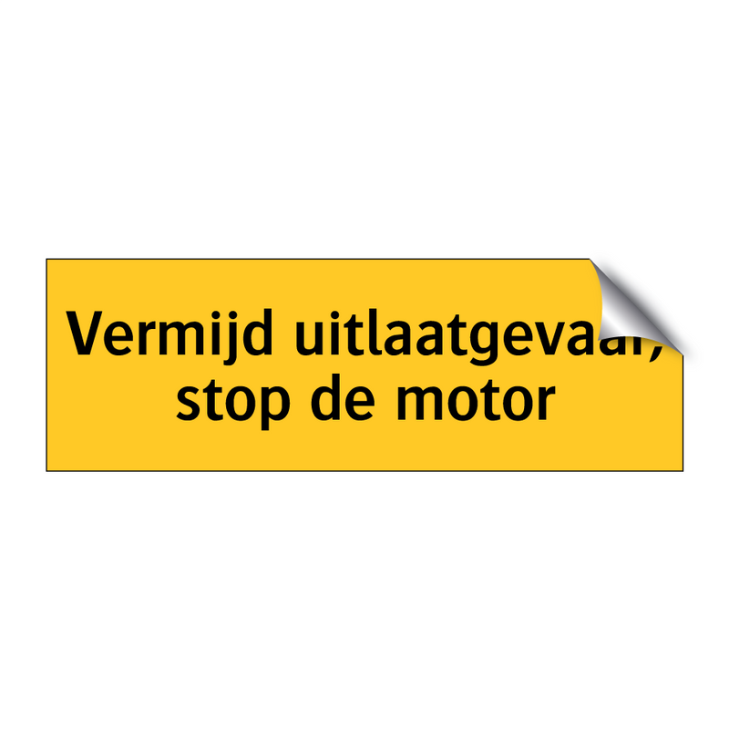 Vermijd uitlaatgevaar, stop de motor & Vermijd uitlaatgevaar, stop de motor