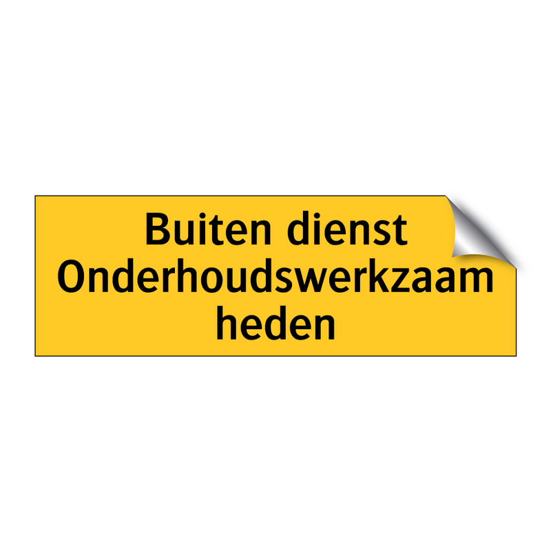 Buiten dienst Onderhoudswerkzaamheden & Buiten dienst Onderhoudswerkzaamheden