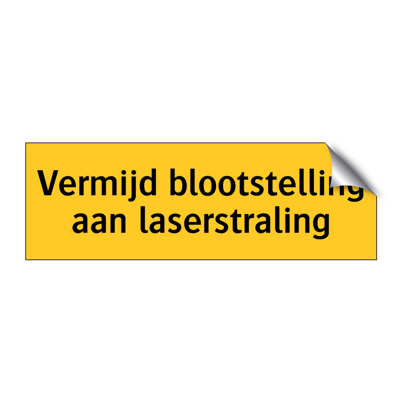 Vermijd blootstelling aan laserstraling & Vermijd blootstelling aan laserstraling