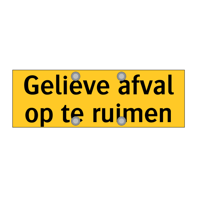 Gelieve afval op te ruimen & Gelieve afval op te ruimen & Gelieve afval op te ruimen