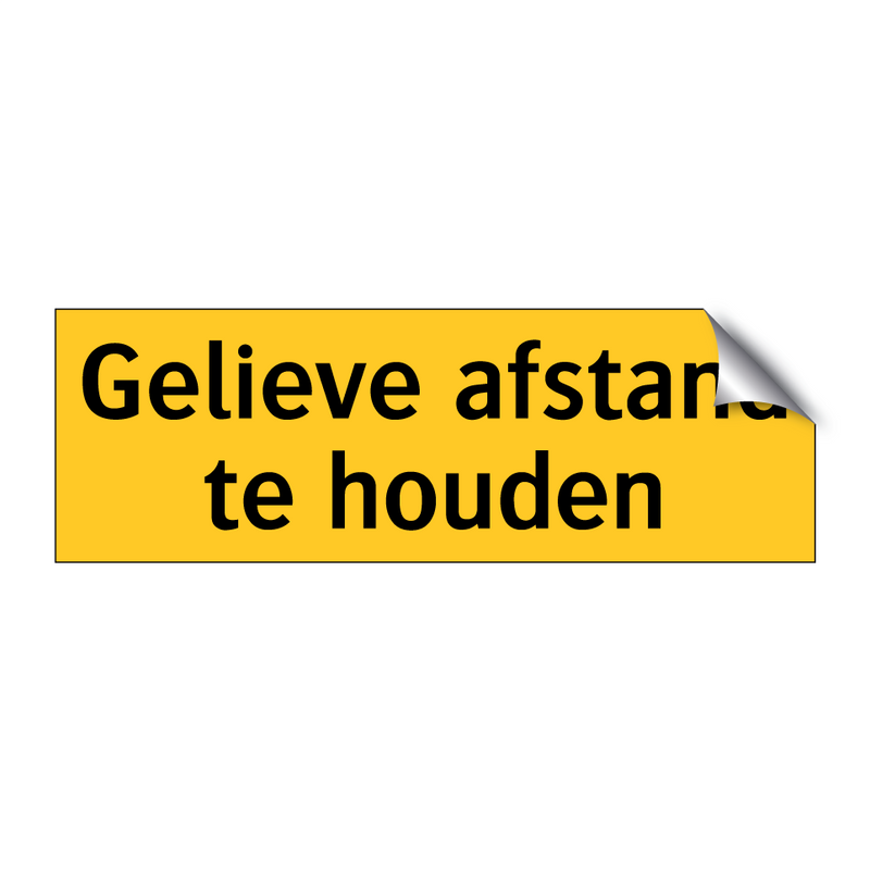 Gelieve afstand te houden & Gelieve afstand te houden & Gelieve afstand te houden