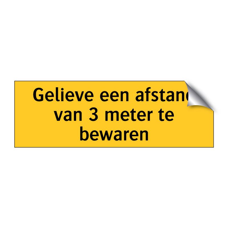 Gelieve een afstand van 3 meter te bewaren & Gelieve een afstand van 3 meter te bewaren