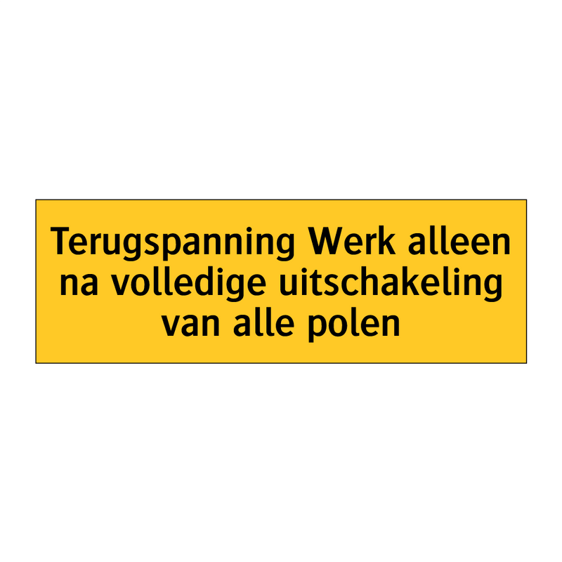 Terugspanning Werk alleen na volledige uitschakeling /.../